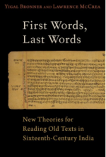 First Words, Last Words: New Ways of Reading Old Texts in Sixteenth-Century India